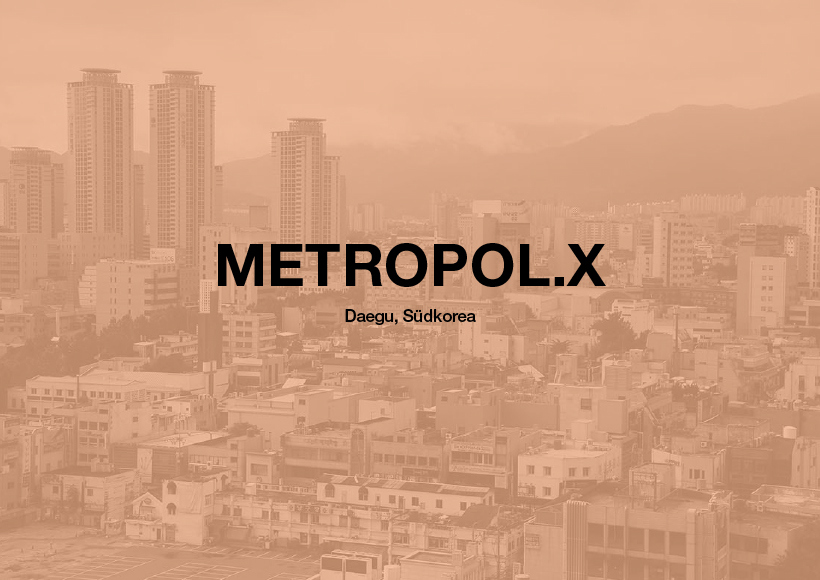 Metropol.X