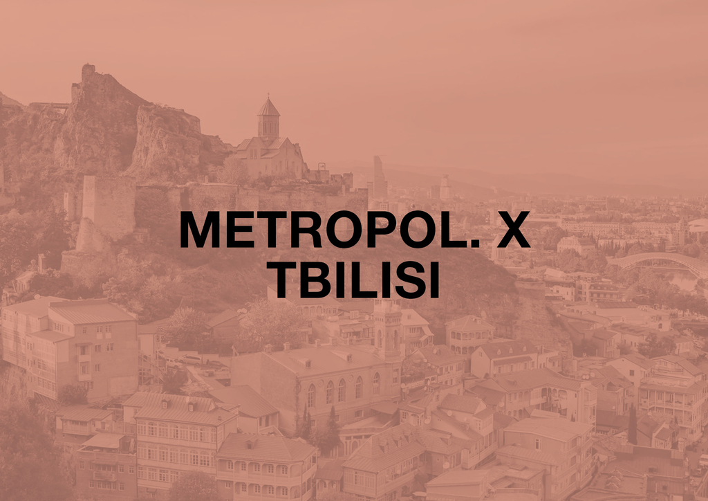 BA / MA Seminar: Metropol. X Tbilisi
