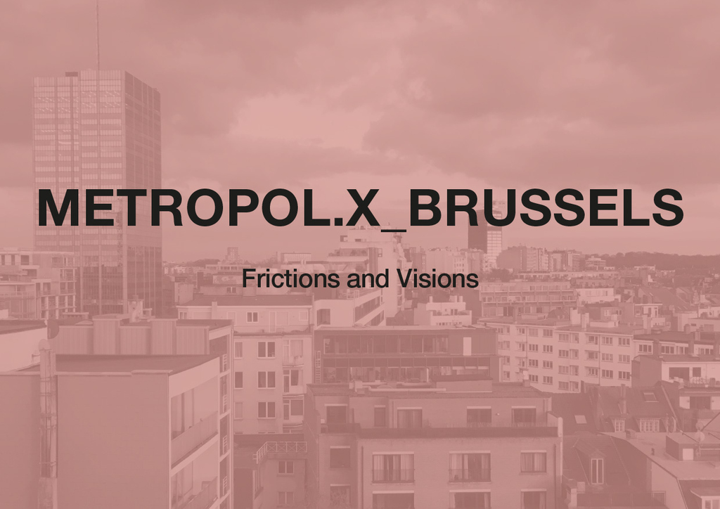 BA, MA Seminar: Metropol.x Brussels