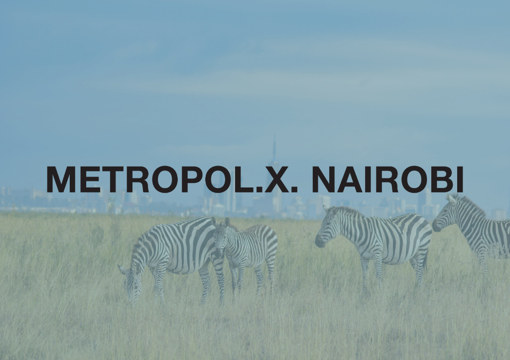 Metropol X. Nairobi